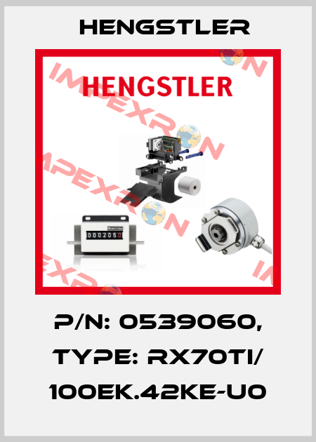 p/n: 0539060, Type: RX70TI/ 100EK.42KE-U0 Hengstler