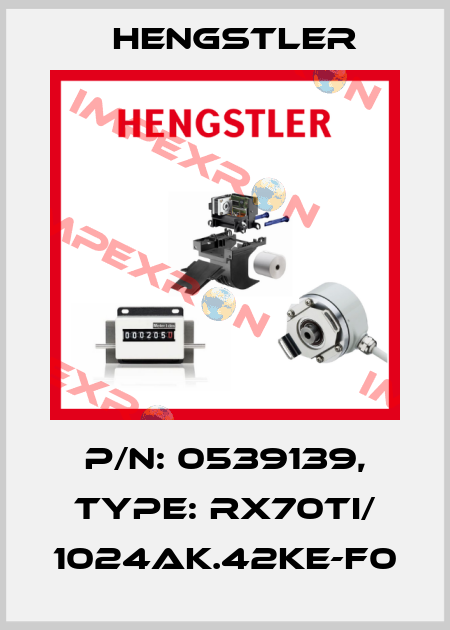 p/n: 0539139, Type: RX70TI/ 1024AK.42KE-F0 Hengstler