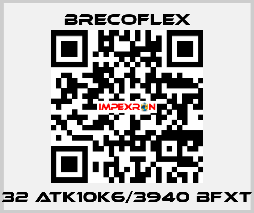 32 ATK10K6/3940 BFXT  Brecoflex