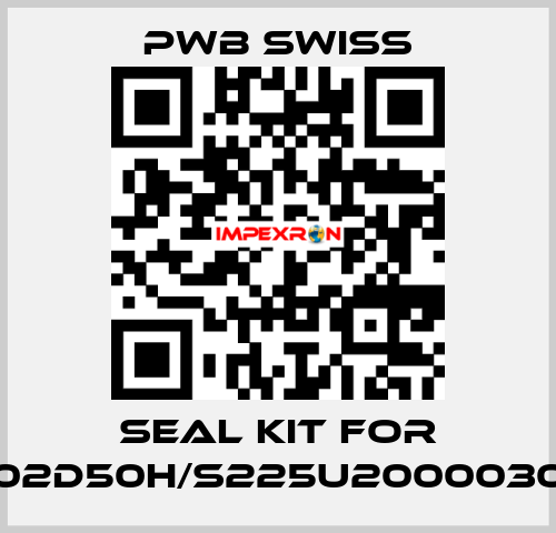 Seal Kit For 1202D50H/S225U20000302  PWB Swiss