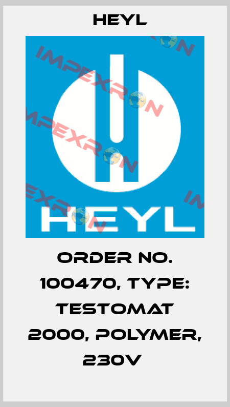 Order No. 100470, Type: Testomat 2000, Polymer, 230V  Heyl
