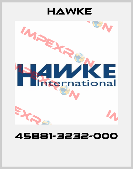 45881-3232-000  Hawke