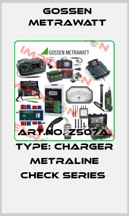 Art.No. Z507A, Type: Charger METRALINE CHECK Series  Gossen Metrawatt
