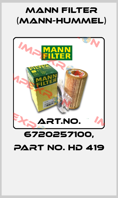 Art.No. 6720257100, Part No. HD 419  Mann Filter (Mann-Hummel)