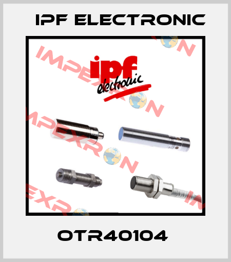 OTR40104  IPF Electronic
