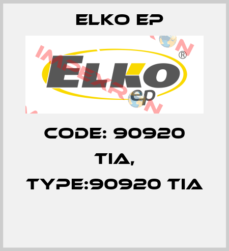 Code: 90920 TIA, Type:90920 TIA  Elko EP