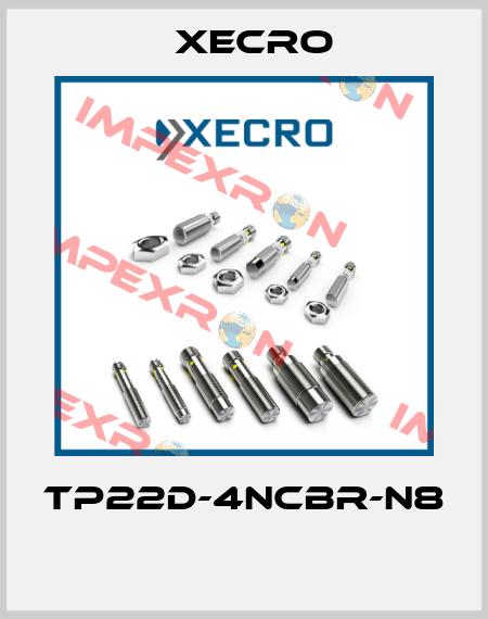 TP22D-4NCBR-N8  Xecro