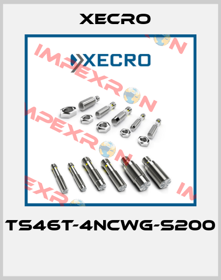 TS46T-4NCWG-S200  Xecro
