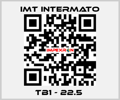 TB1 - 22.5  IMT INTERMATO
