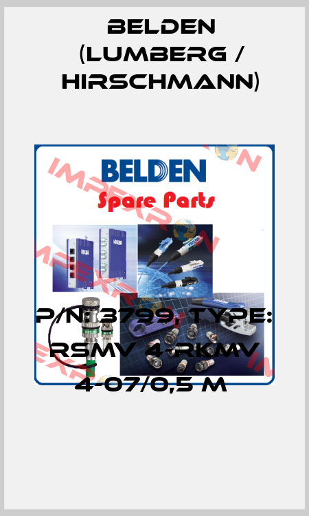 P/N: 3799, Type: RSMV 4-RKMV 4-07/0,5 M  Belden (Lumberg / Hirschmann)