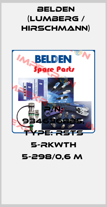P/N: 934636825, Type: RSTS 5-RKWTH 5-298/0,6 M  Belden (Lumberg / Hirschmann)
