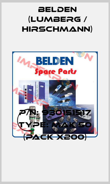 P/N: 930151517 Type: MAK 50 (pack x200) Belden (Lumberg / Hirschmann)