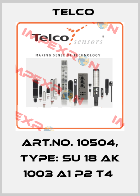 Art.No. 10504, Type: SU 18 AK 1003 A1 P2 T4  Telco