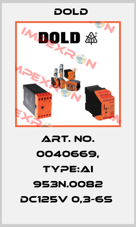 Art. No. 0040669, Type:AI 953N.0082 DC125V 0,3-6S  Dold