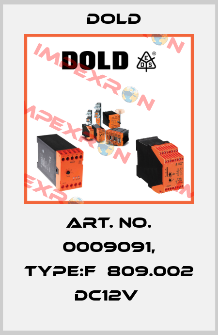 Art. No. 0009091, Type:F  809.002 DC12V  Dold