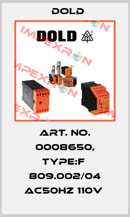 Art. No. 0008650, Type:F  809.002/04 AC50HZ 110V  Dold