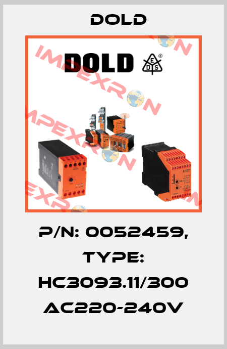 p/n: 0052459, Type: HC3093.11/300 AC220-240V Dold