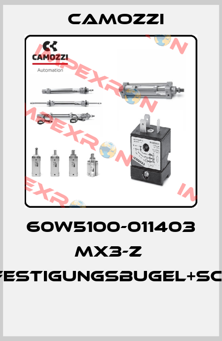 60W5100-011403  MX3-Z  BEFESTIGUNGSBUGEL+SCHR.  Camozzi