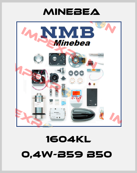 1604KL 0,4W-B59 B50  Minebea