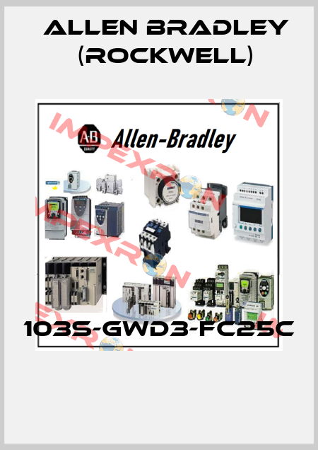 103S-GWD3-FC25C  Allen Bradley (Rockwell)
