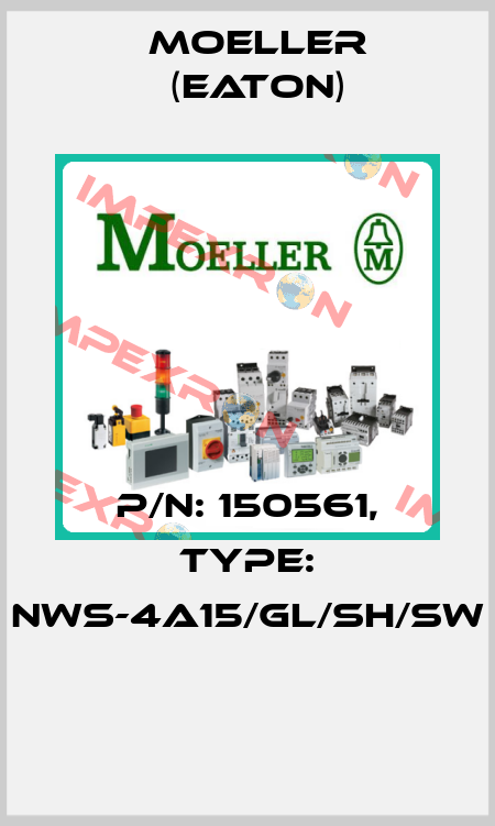 P/N: 150561, Type: NWS-4A15/GL/SH/SW  Moeller (Eaton)