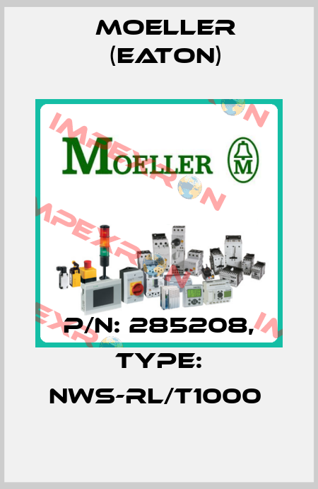 P/N: 285208, Type: NWS-RL/T1000  Moeller (Eaton)
