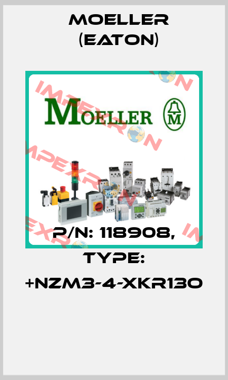 P/N: 118908, Type: +NZM3-4-XKR13O  Moeller (Eaton)
