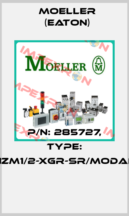 P/N: 285727, Type: NZM1/2-XGR-SR/MODAN  Moeller (Eaton)