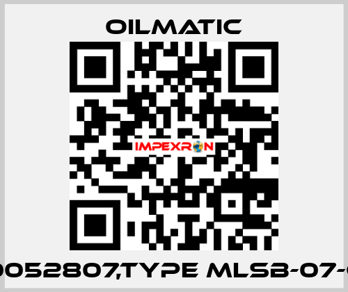 00052807,TYPE MLSB-07-CE OILMATIC