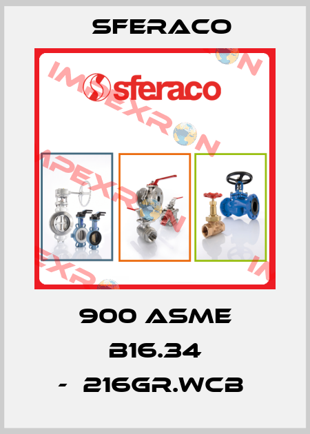 900 ASME B16.34 -А216Gr.WCB  Sferaco