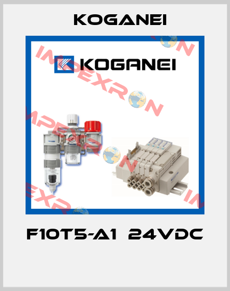F10T5-A1  24VDC  Koganei