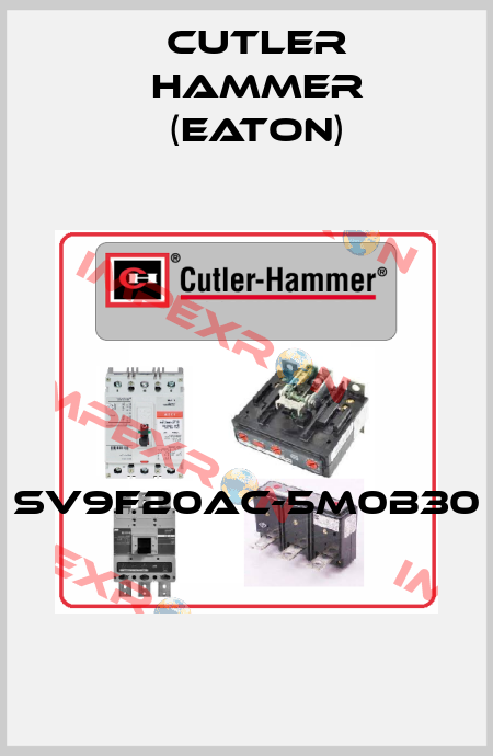 SV9F20AC-5M0B30  Cutler Hammer (Eaton)