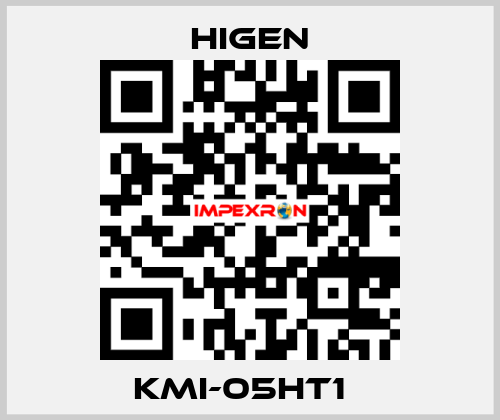KMI-05HT1   Higen