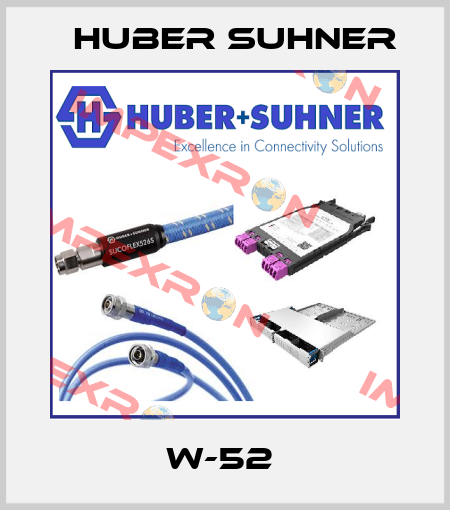 W-52  Huber Suhner
