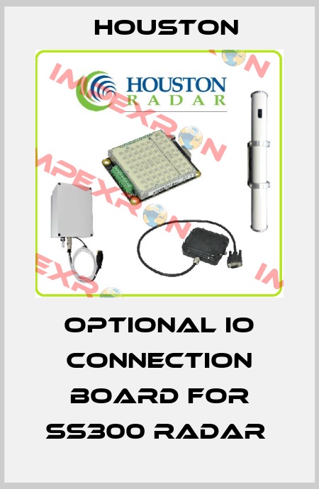 Optional IO Connection Board for SS300 Radar  HOUSTON