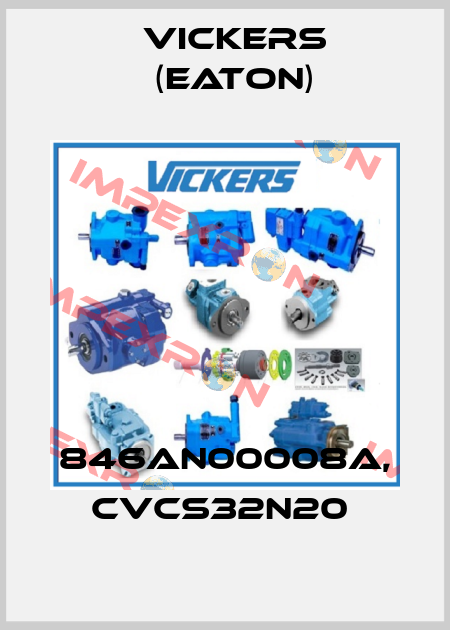 846AN00008A, CVCS32N20  Vickers (Eaton)