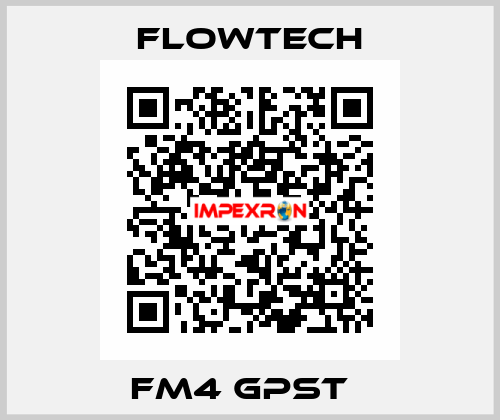 FM4 GPST   Flowtech