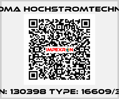 P/N: 130398 Type: 16609/36  HOMA Hochstromtechnik