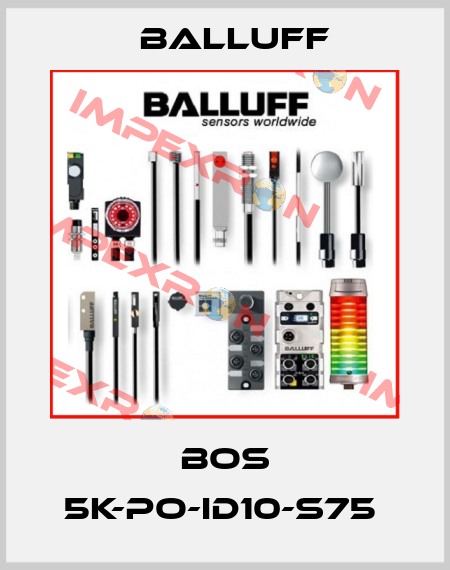 BOS 5K-PO-ID10-S75  Balluff