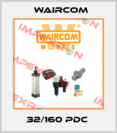32/160 PDC  Waircom