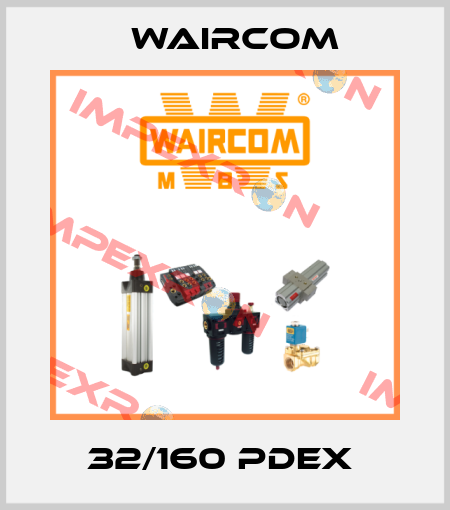 32/160 PDEX  Waircom