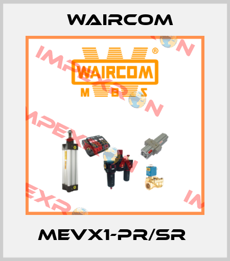 MEVX1-PR/SR  Waircom
