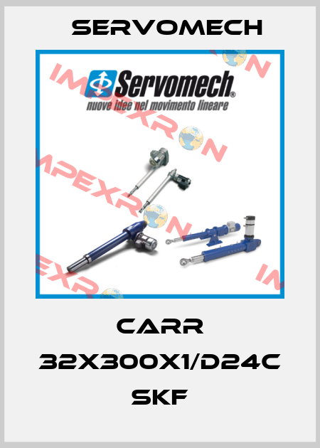 CARR 32X300X1/D24C SKF Servomech