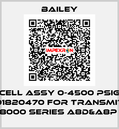 CELL ASSY 0-4500 PSIG P/N:01820470 FOR TRANSMITTER 8000 SERIES A8D&A8P  Bailey