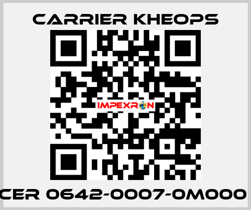 CER 0642-0007-0M000  Carrier Kheops