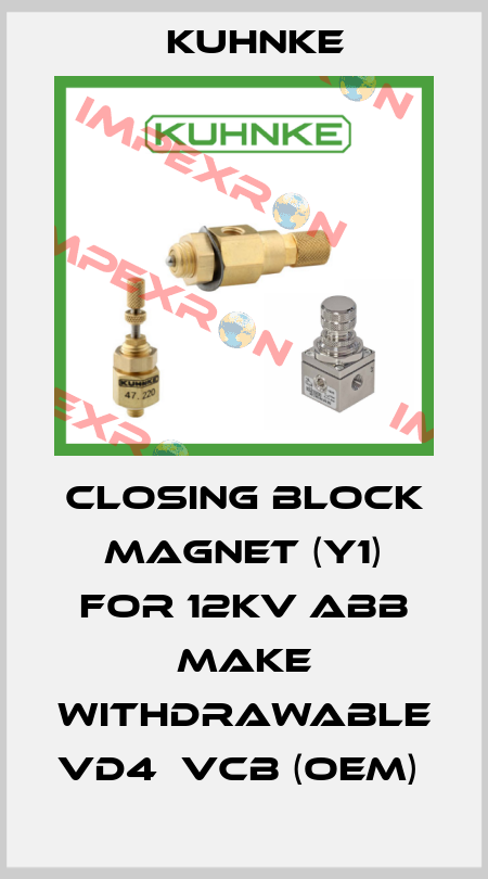CLOSING BLOCK MAGNET (Y1) FOR 12KV ABB MAKE WITHDRAWABLE  VD4  VCB (OEM)  Kuhnke
