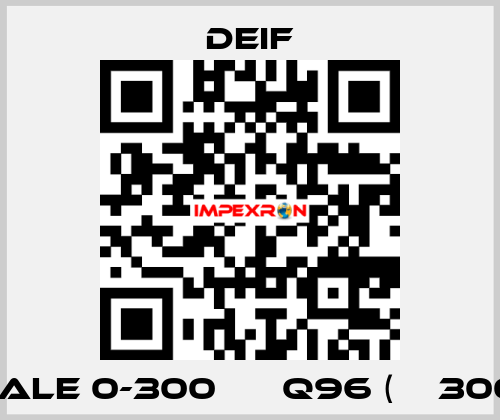 scale 0-300 А ЕQ96 (ТТ300/1) Deif