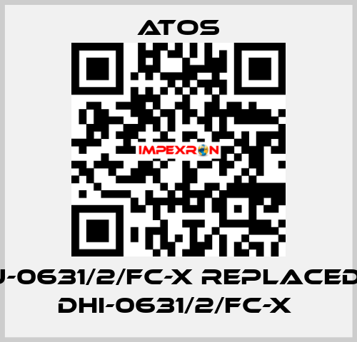 DHU-0631/2/FC-X REPLACED BY DHI-0631/2/FC-X  Atos