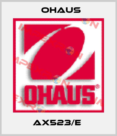 AX523/E  Ohaus