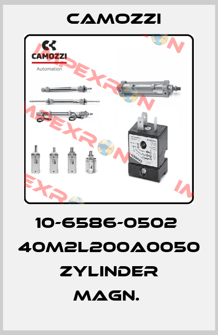 10-6586-0502  40M2L200A0050   ZYLINDER MAGN.  Camozzi